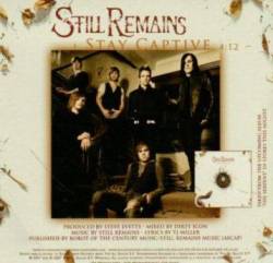 Still Remains : Stay Captive